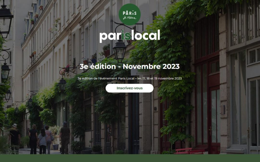 3e édition de l'événement Paris Local – les 17, 18 et 19 novembre 2023